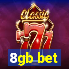 8gb bet